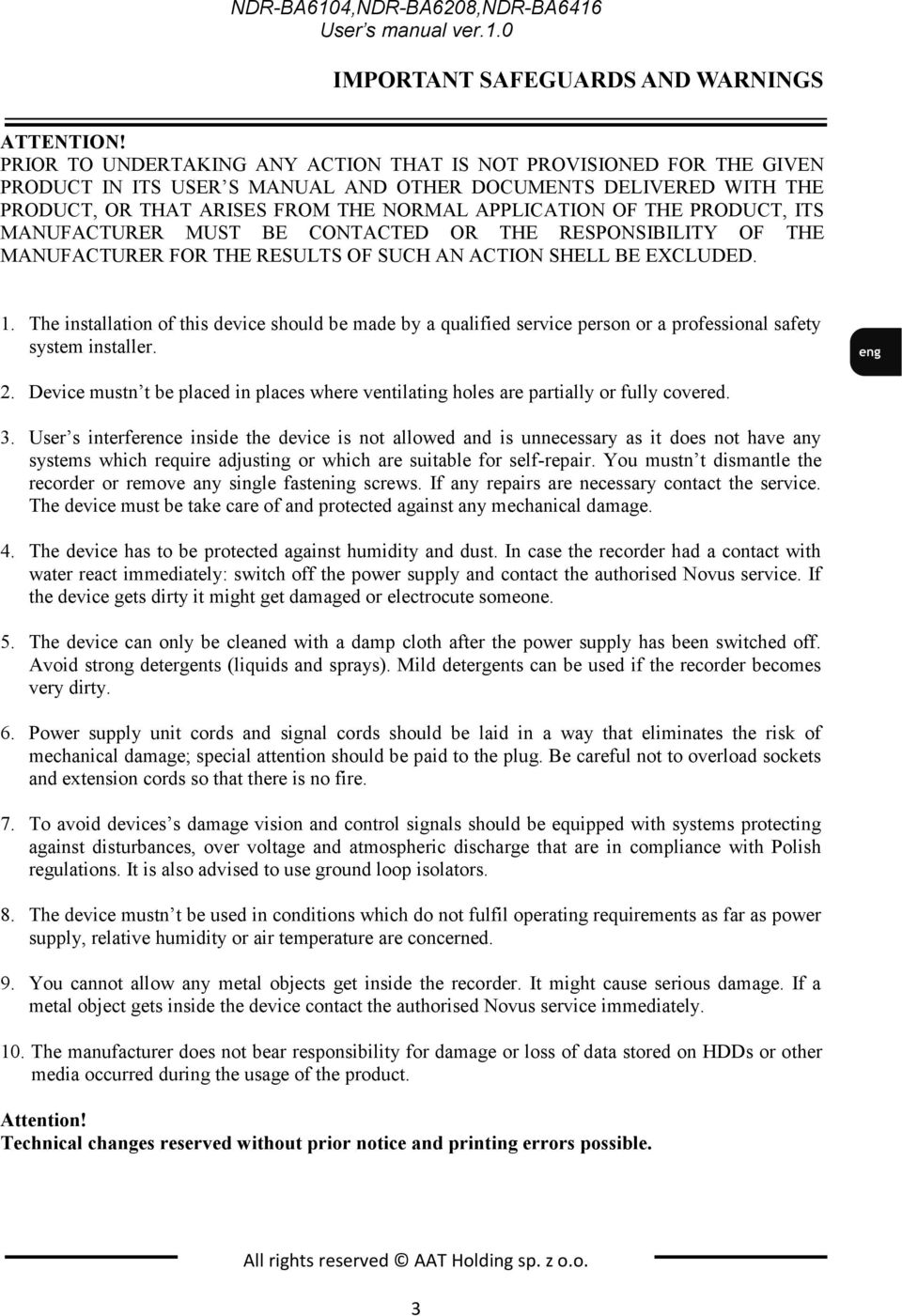 PRODUCT, ITS MANUFACTURER MUST BE CONTACTED OR THE RESPONSIBILITY OF THE MANUFACTURER FOR THE RESULTS OF SUCH AN ACTION SHELL BE EXCLUDED. 1.