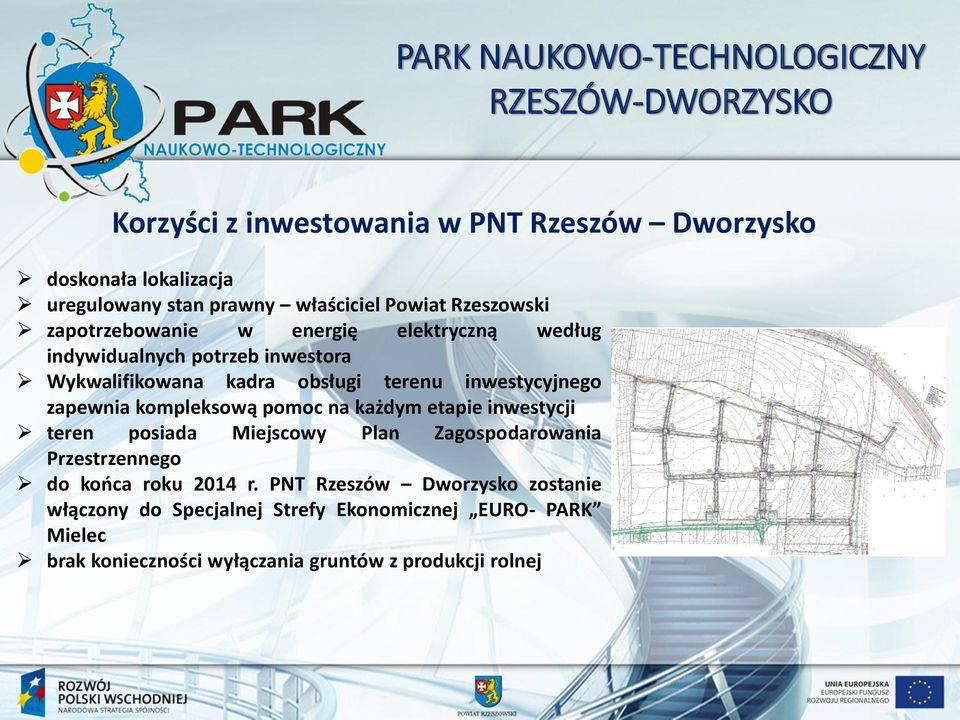 zapewnia kompleksową pomoc na każdym etapie inwestycji teren posiada Miejscowy Plan Zagospodarowania Przestrzennego do końca roku 2014