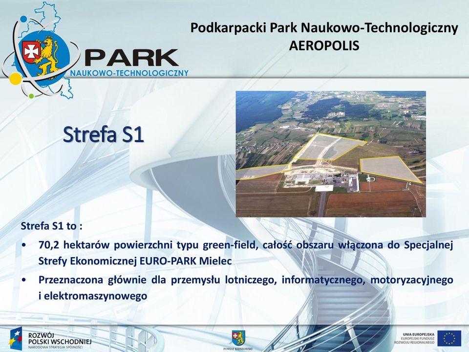 Specjalnej Strefy Ekonomicznej EURO-PARK Mielec Przeznaczona głównie dla