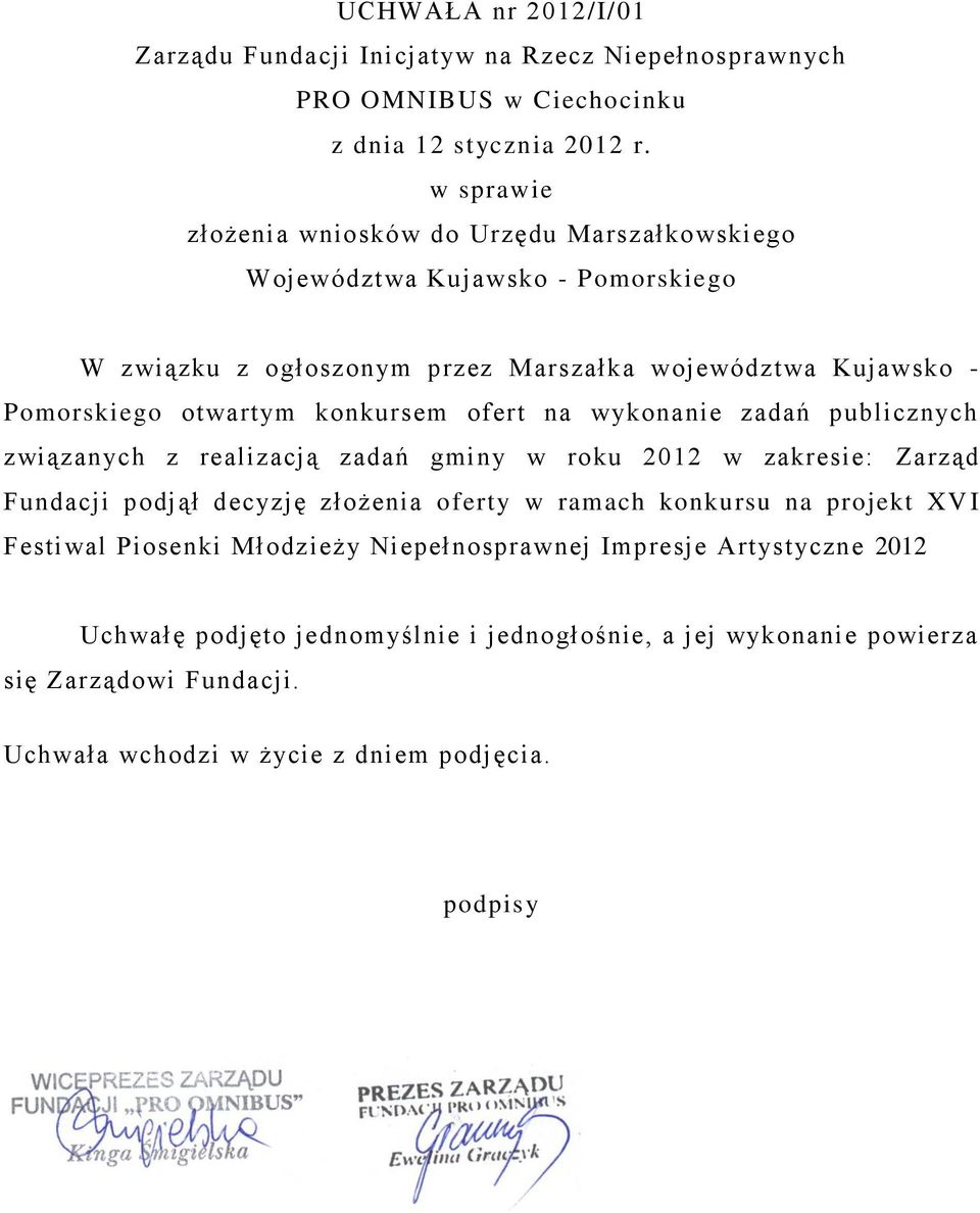 Marszałka województwa Kujawsko - Pomorskiego otwartym konkursem ofert na wykonanie zadań publicznych związanych z