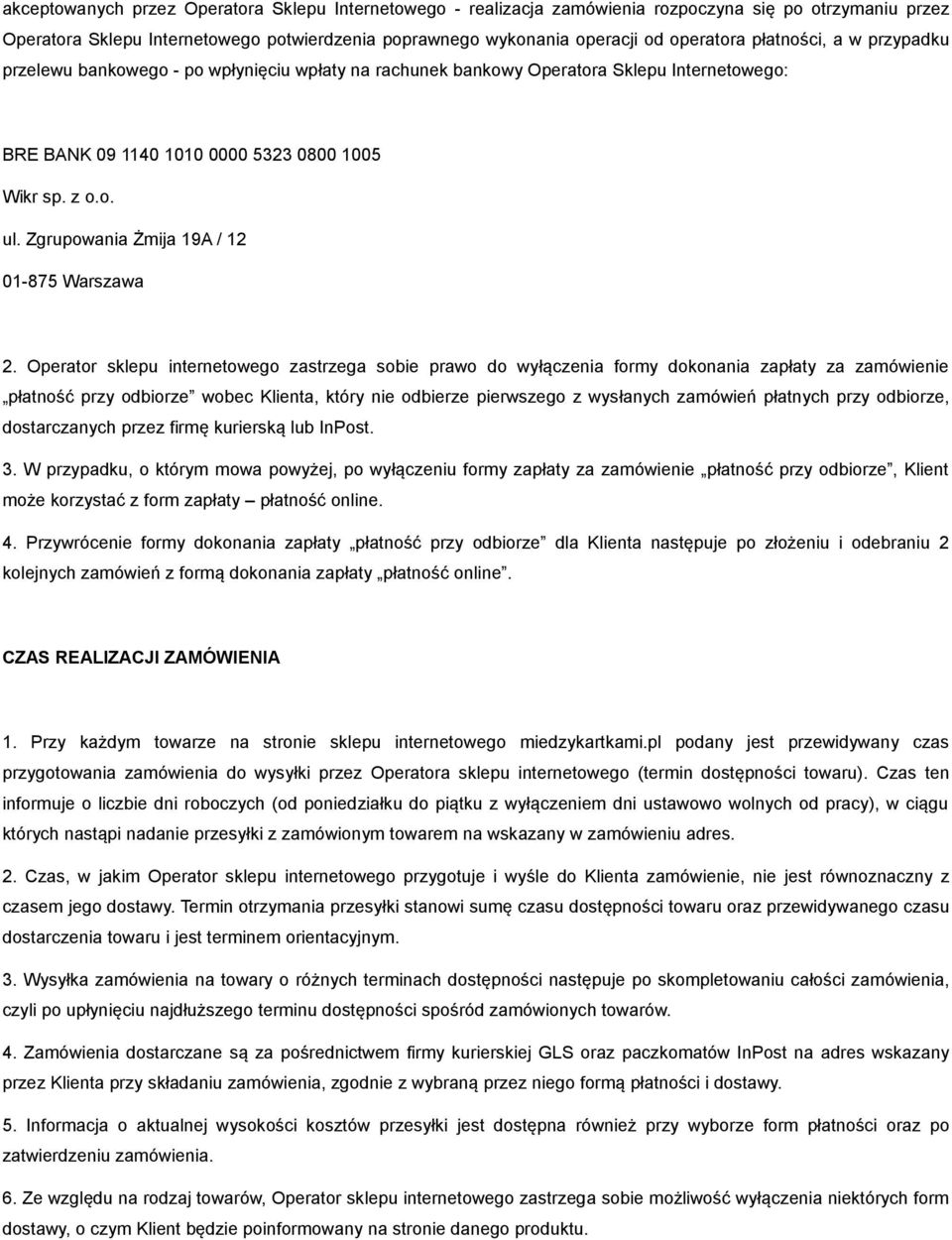 Zgrupowania Żmija 19A / 12 01-875 Warszawa 2.