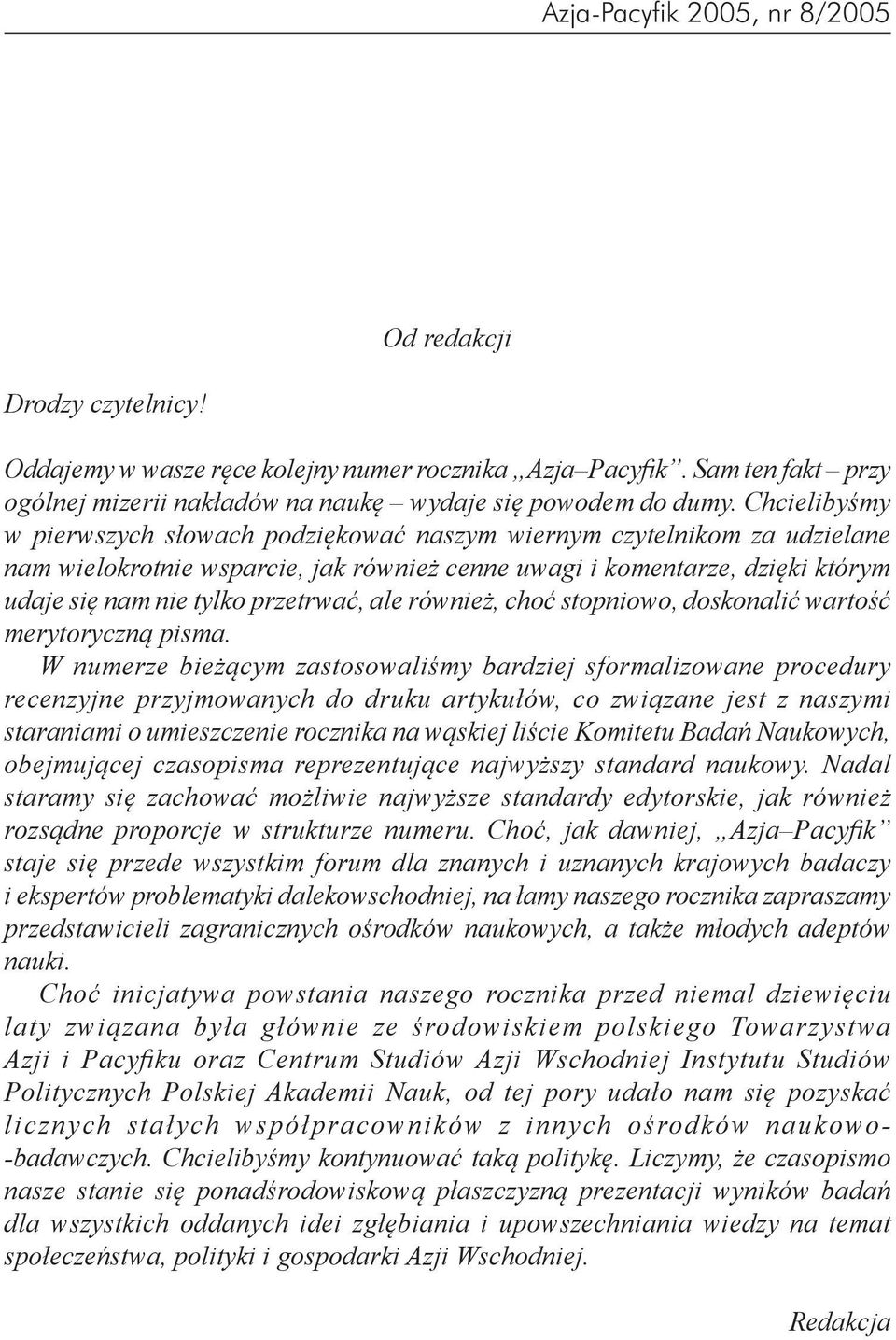 ale również, choć stopniowo, doskonalić wartość merytoryczną pisma.
