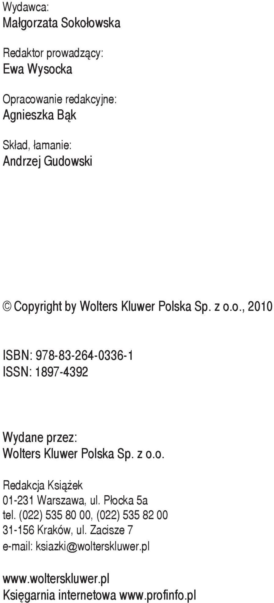 z o.o. Redakcja Ksi ek 01-231 Warszawa, ul. P ocka 5a tel. (022) 535 80 00, (022) 535 82 00 31-156 KrakÛw, ul.