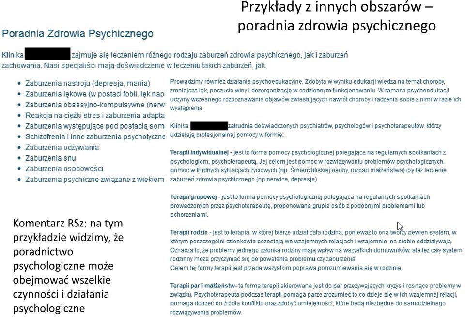 wszelkie czynności i działania psychologiczne