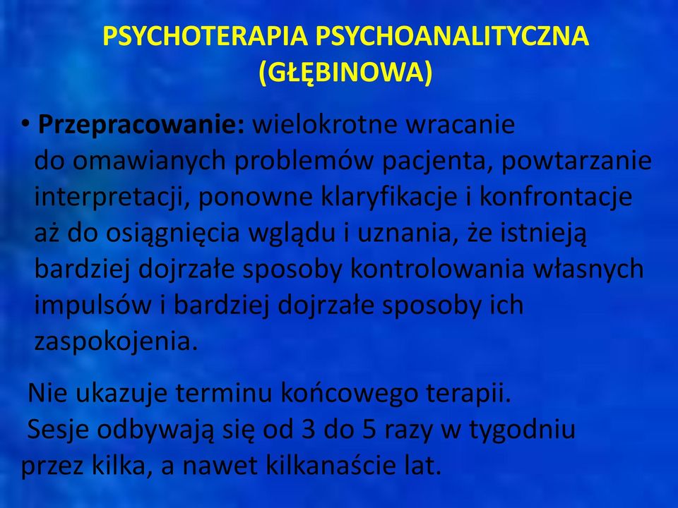 istnieją bardziej dojrzałe sposoby kontrolowania własnych impulsów i bardziej dojrzałe sposoby ich zaspokojenia.