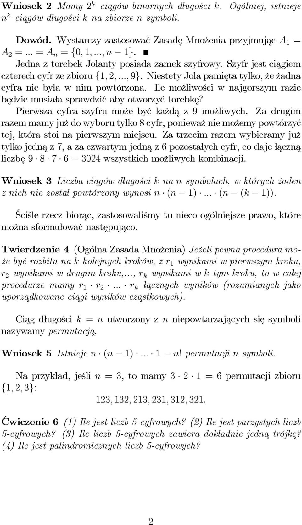 Ilemożliwości w najgorszym razie będzie musiała sprawdzić abyotworzyć torebkę? Pierwsza cyfra szyfru może być każda z9możliwych.