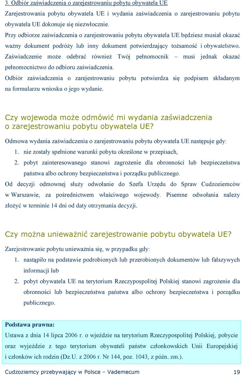 Zaświadczenie może odebrać również Twój pełnomocnik musi jednak okazać pełnomocnictwo do odbioru zaświadczenia.