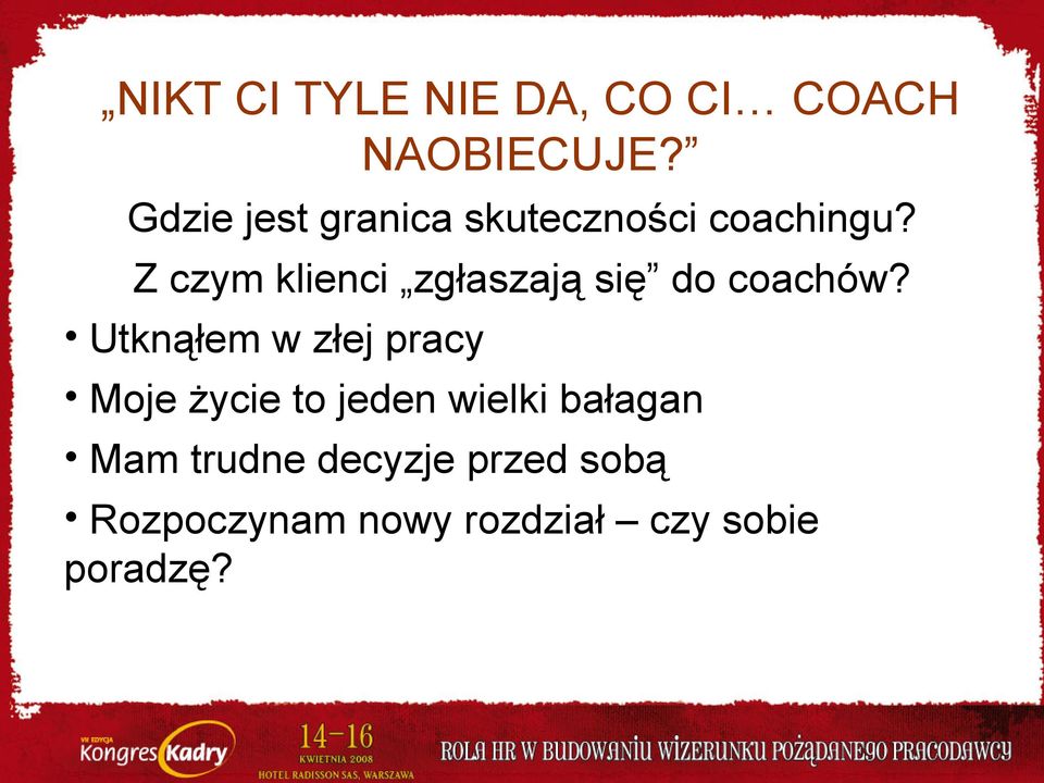 Z czym klienci zgłaszają się do coachów?