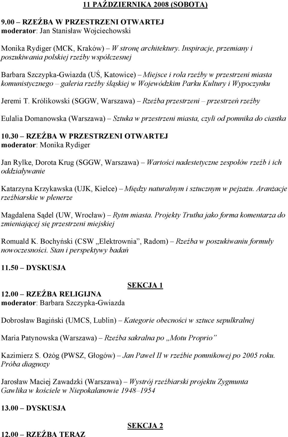 Wojewódzkim Parku Kultury i Wypoczynku Jeremi T.