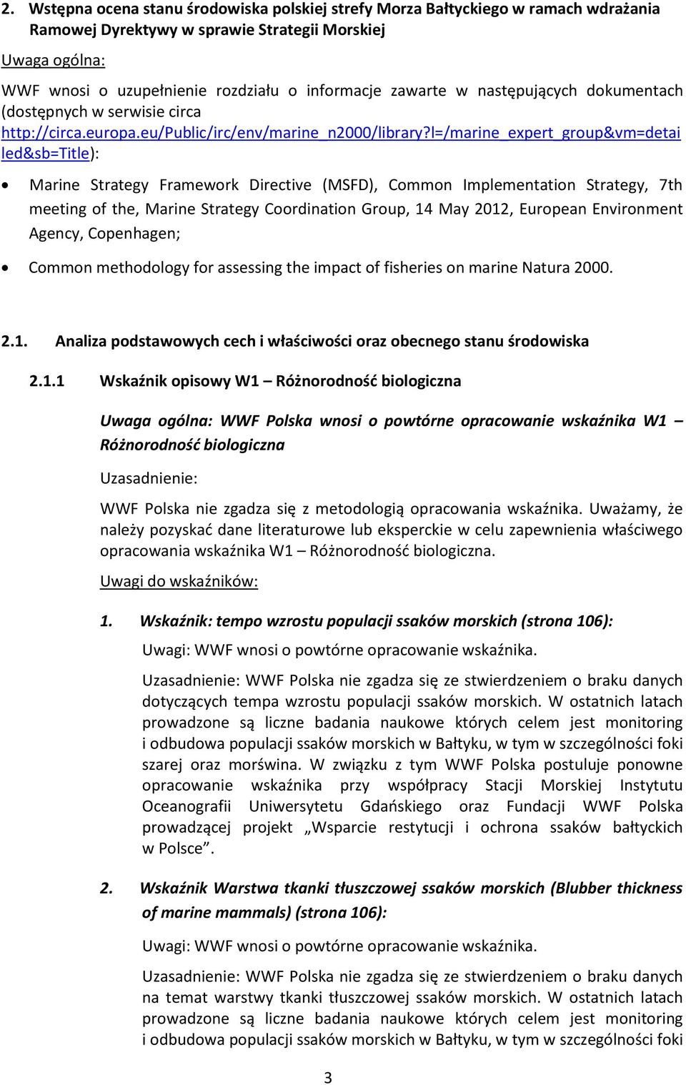 l=/marine_expert_group&vm=detai led&sb=title): Marine Strategy Framework Directive (MSFD), Common Implementation Strategy, 7th meeting of the, Marine Strategy Coordination Group, 14 May 2012,