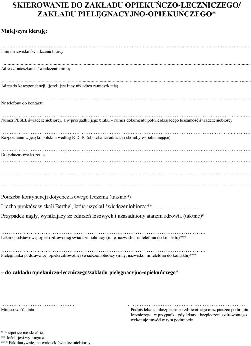 . Numer PESEL świadczeniobiorcy, a w przypadku jego braku numer dokumentu potwierdzającego tożsamość świadczeniobiorcy.