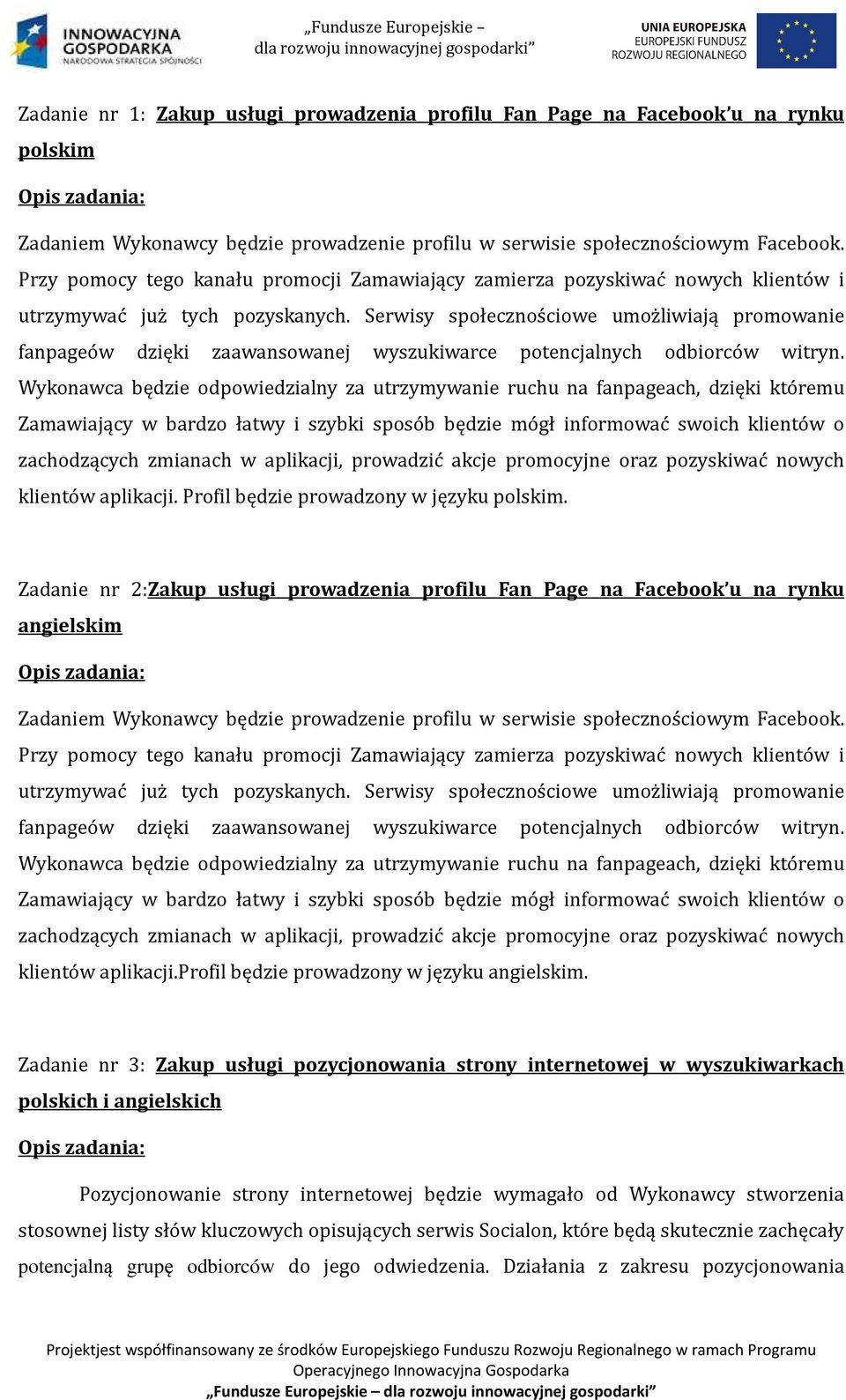 Serwisy społecznościowe umożliwiają promowanie fanpageów dzięki zaawansowanej wyszukiwarce potencjalnych odbiorców witryn.