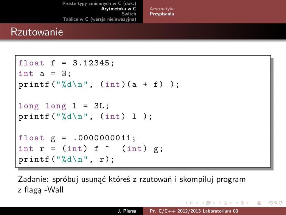 3L; printf ("%d\n", ( int ) l ); float g =.