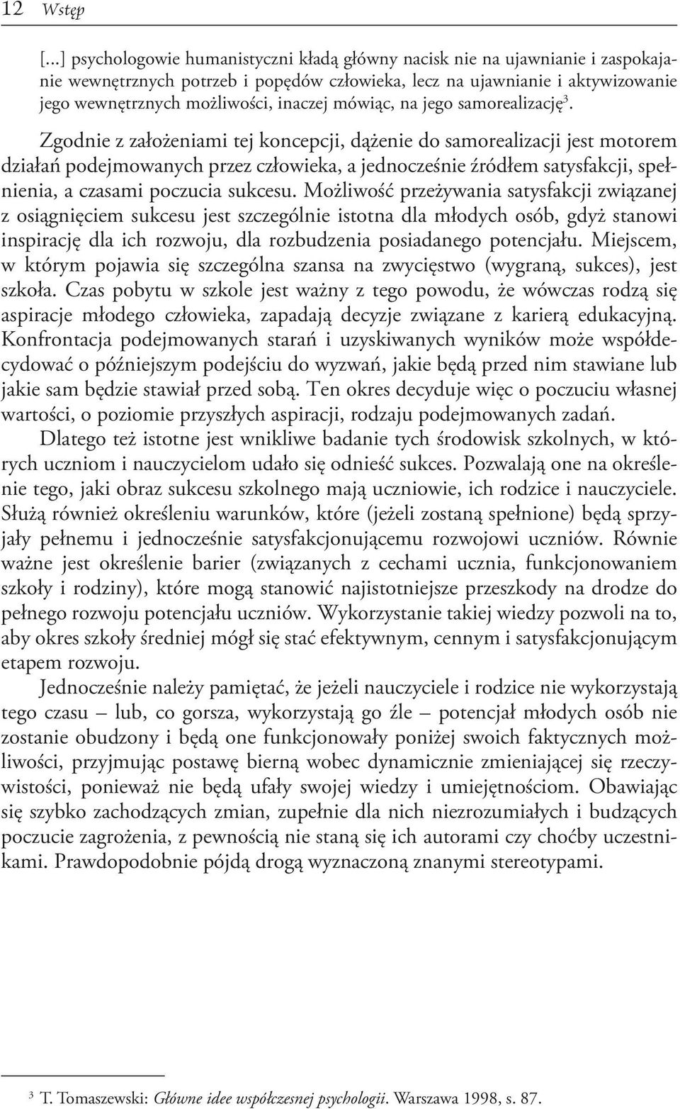 mówiąc, na jego samorealizację 3.