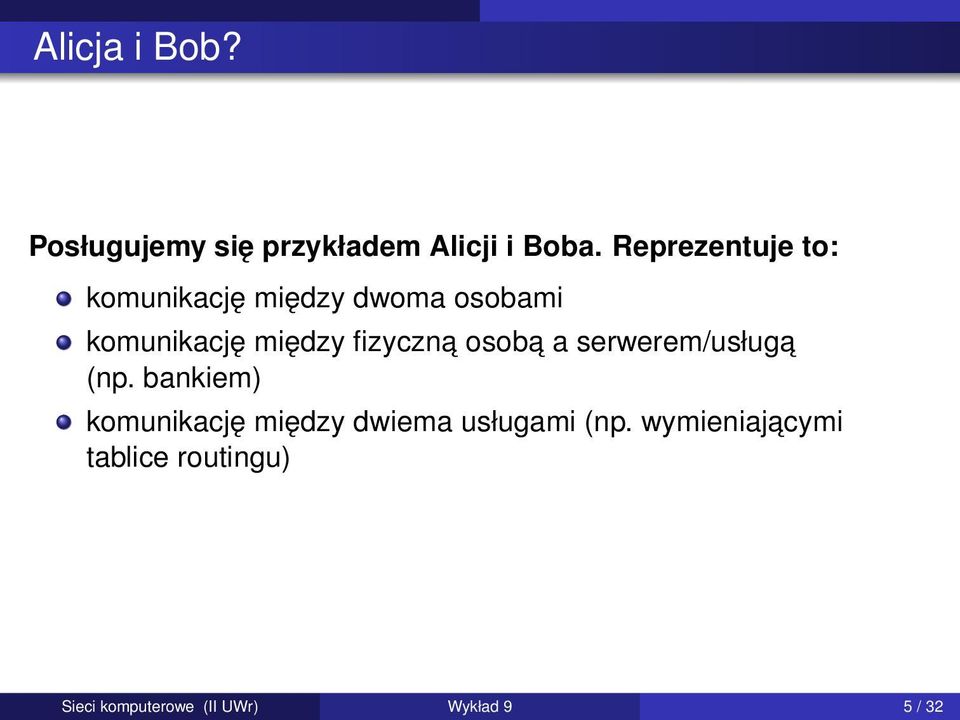 fizyczna osoba a serwerem/usługa (np.