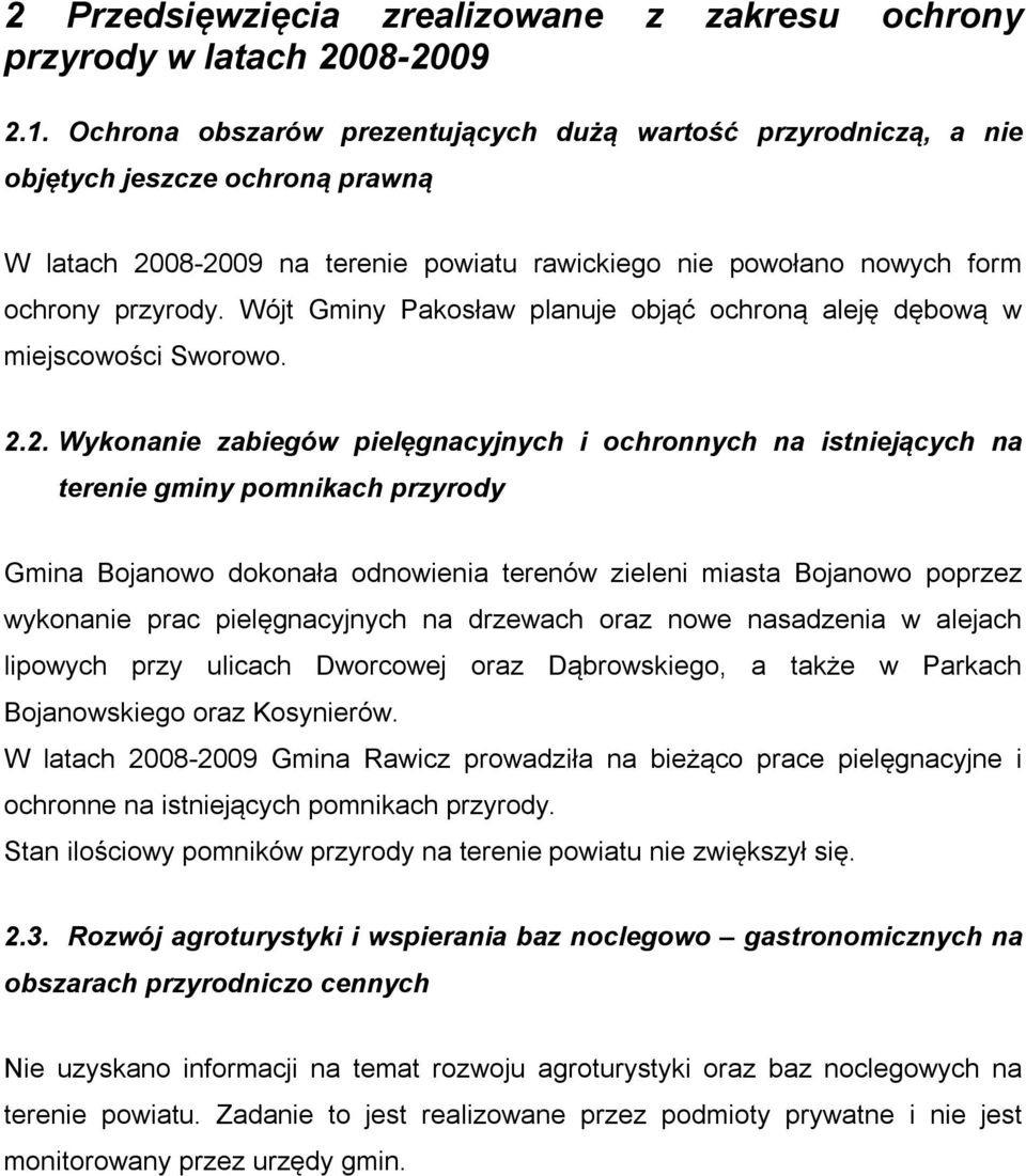 Wójt Gminy Pakosław planuje objąć ochroną aleję dębową w miejscowości Sworowo. 2.