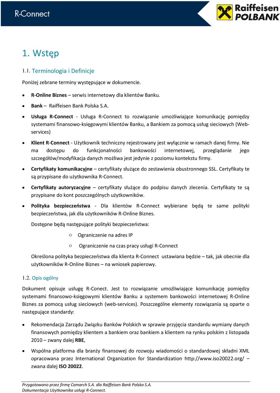 R-Connect - Użytkownik techniczny rejestrowany jest wyłącznie w ramach danej firmy.