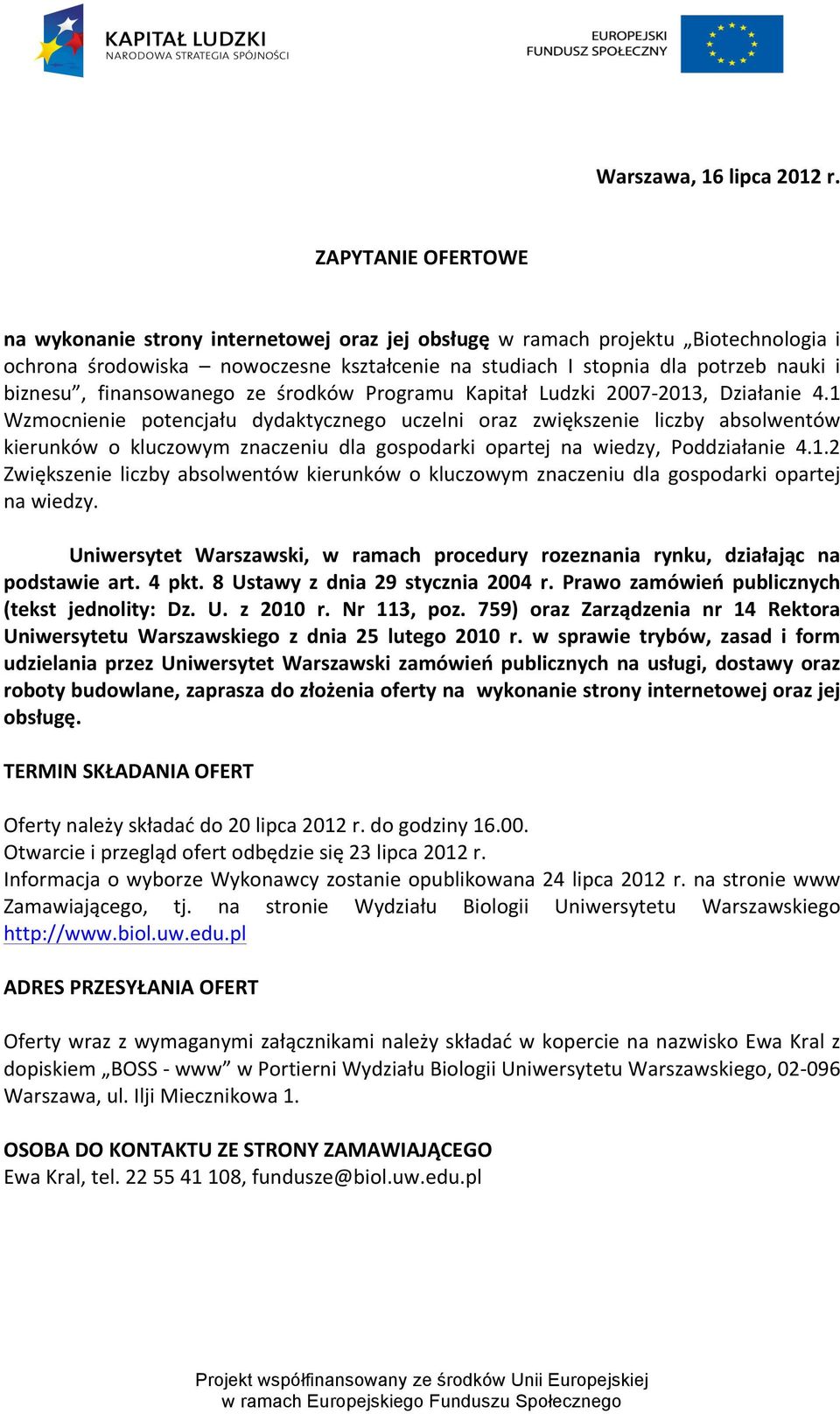 finansowanego ze środków Programu Kapitał Ludzki 2007-2013, Działanie 4.