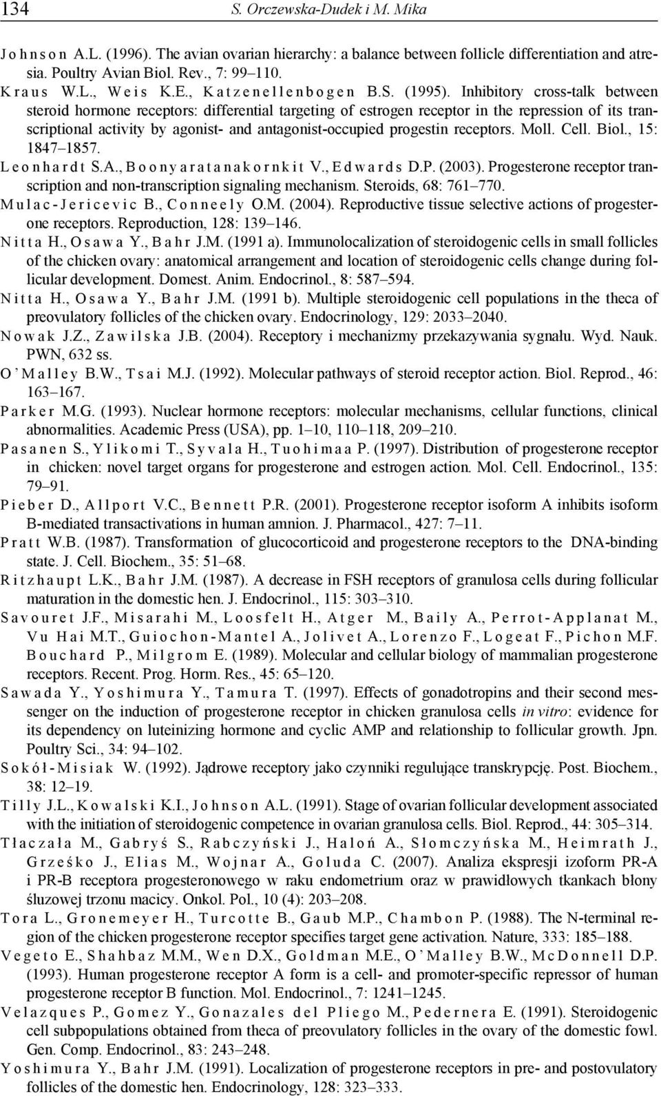 Inhibitory cross-talk between steroid hormone receptors: differential targeting of estrogen receptor in the repression of its transcriptional activity by agonist- and antagonist-occupied progestin