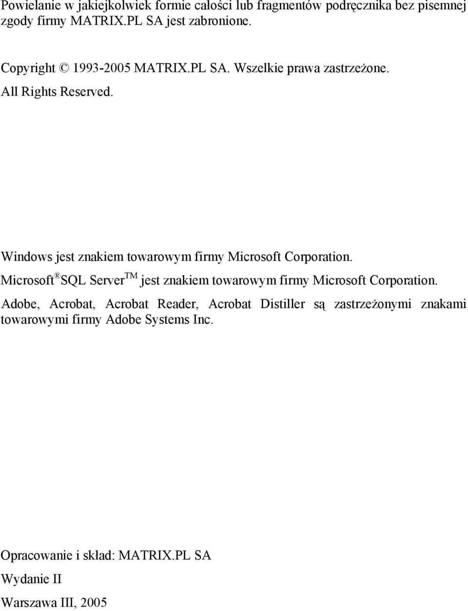 Windows jest znakiem towarowym firmy Microsoft Corporation.