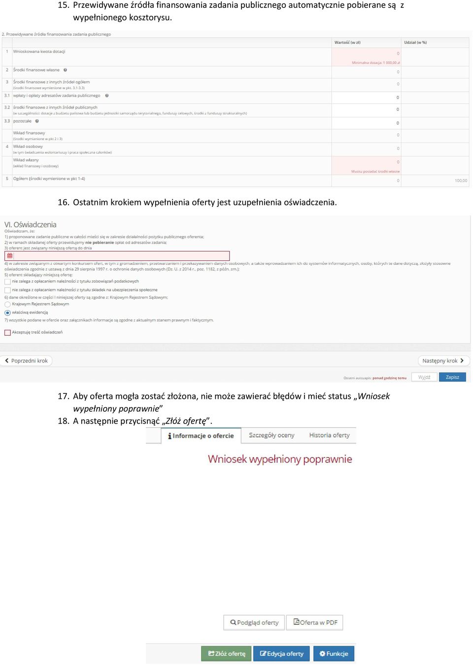 Ostatnim krokiem wypełnienia oferty jest uzupełnienia oświadczenia. 17.