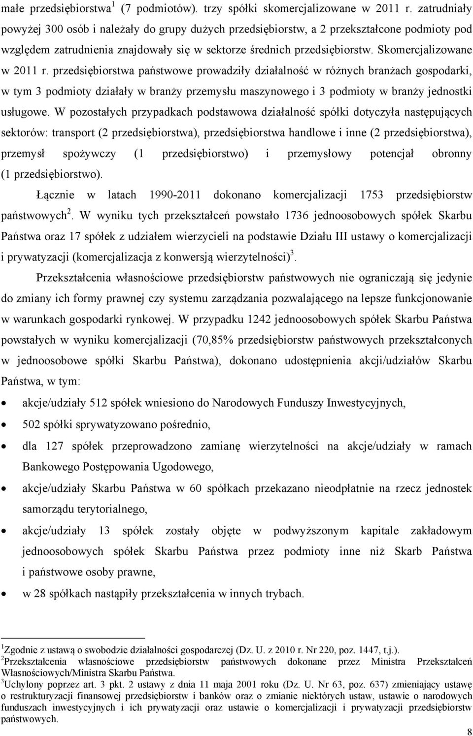 Skomercjalizowane w 2011 r.