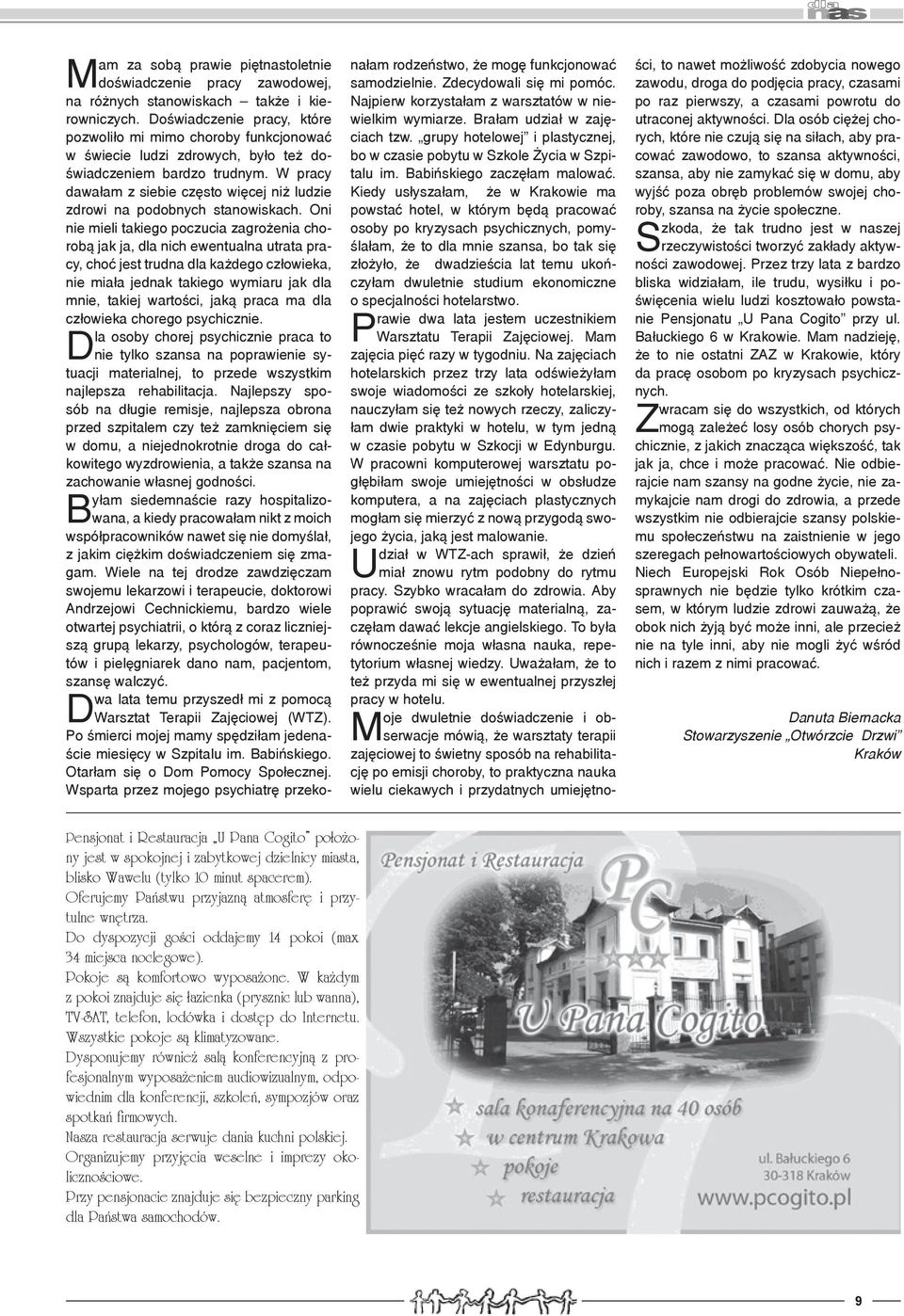 W pracy dawałam z siebie często więcej niż ludzie zdrowi na podobnych stanowiskach.