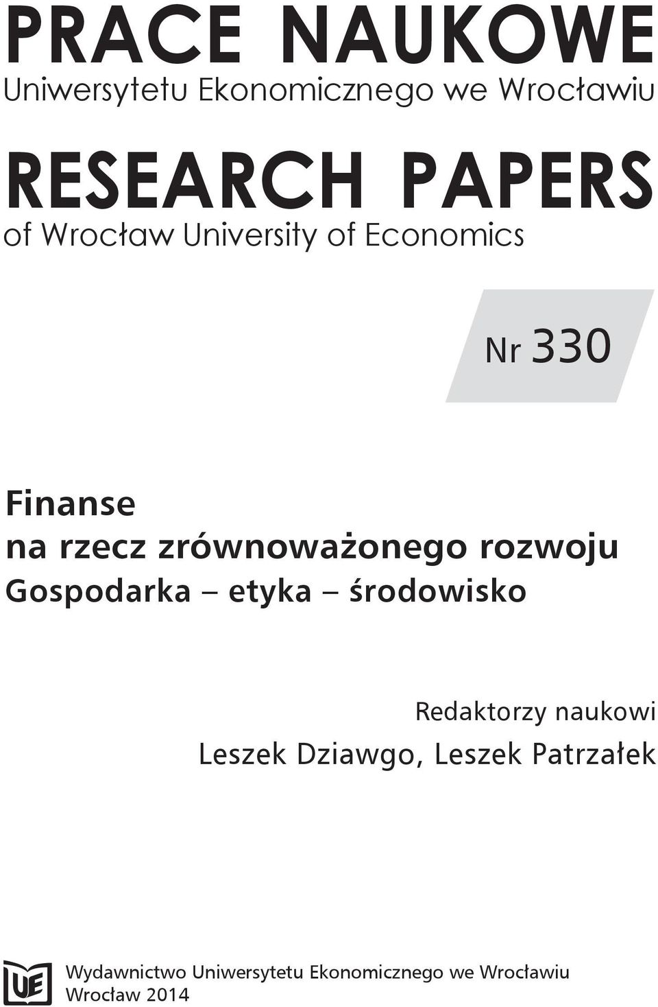 rozwoju Gospodarka etyka środowisko Redaktorzy naukowi Leszek Dziawgo,