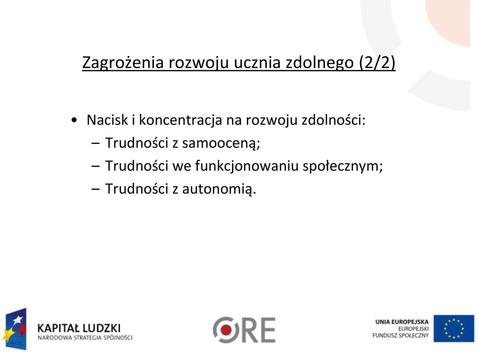 zdolności: Trudności z samooceną;