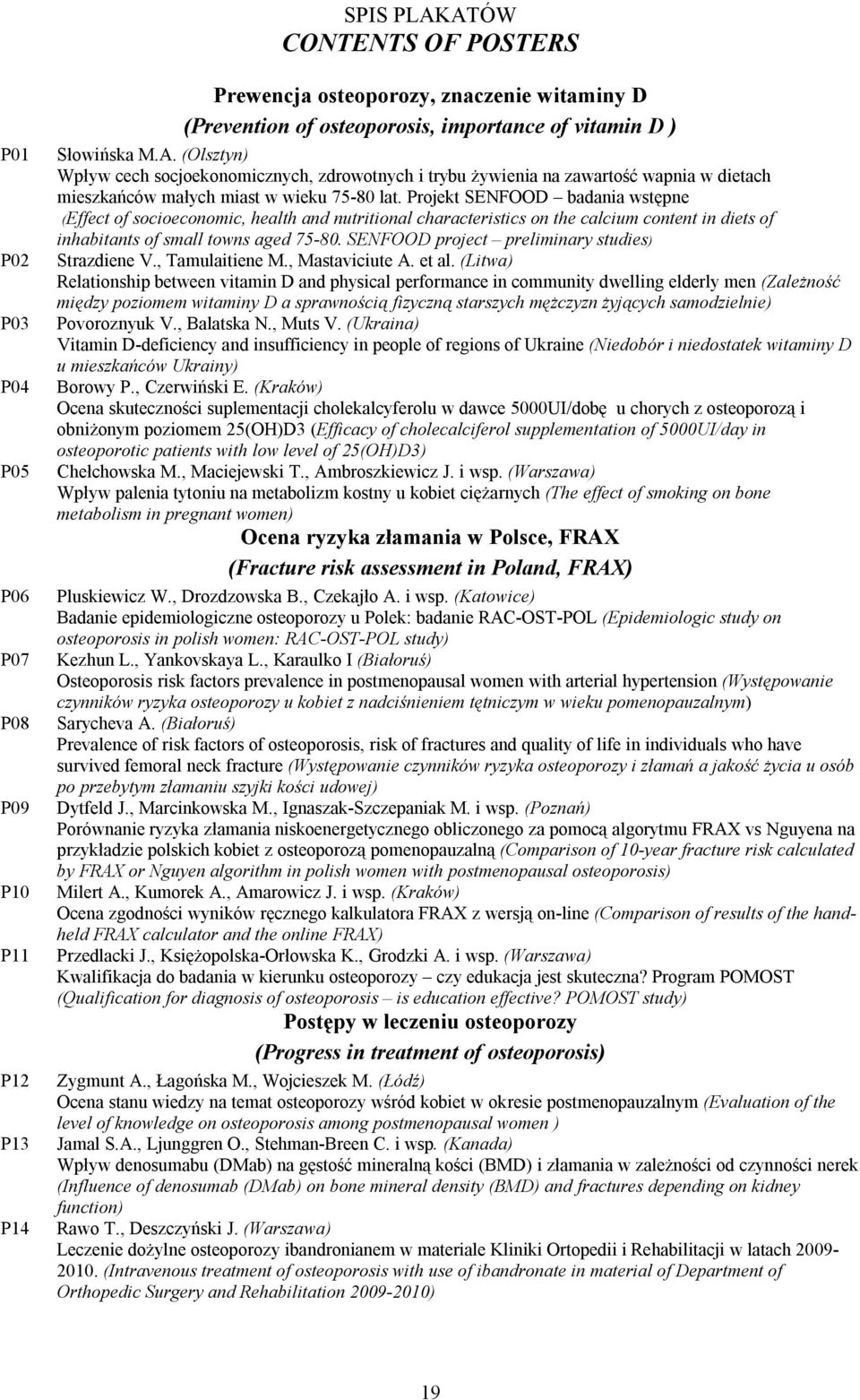 Projekt SENFOOD badania wstępne (Effect of socioeconomic, health and nutritional characteristics on the calcium content in diets of inhabitants of small towns aged 75-80.