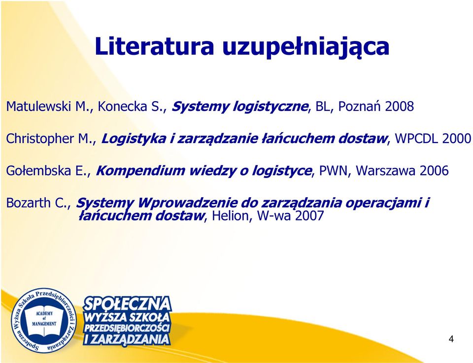 , Logistyka i zarządzanie łańcuchem dostaw, WPCDL 2000 Gołembska E.