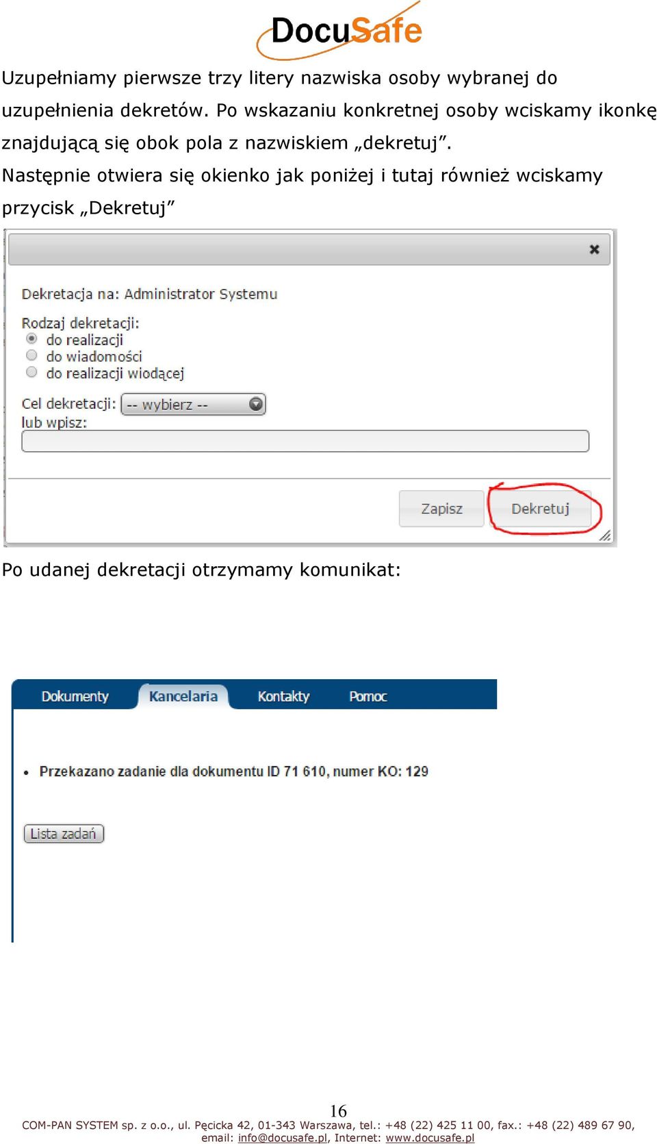 Po wskazaniu konkretnej osoby wciskamy ikonkę znajdującą się obok pola z