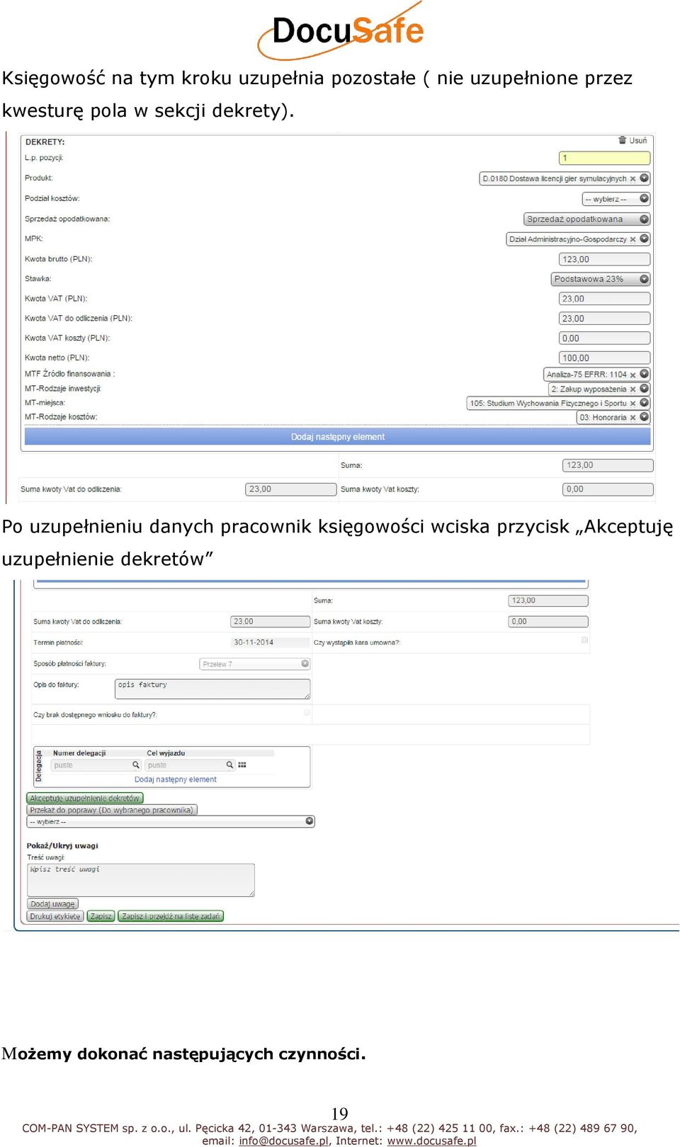 Po uzupełnieniu danych pracownik księgowości wciska