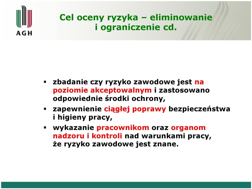 odpowiednie środki ochrony, zapewnienie ciągłej poprawy bezpieczeństwa i