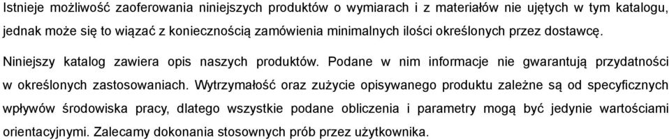 Podane w nim informacje nie gwarantują przydatności w określonych ch.