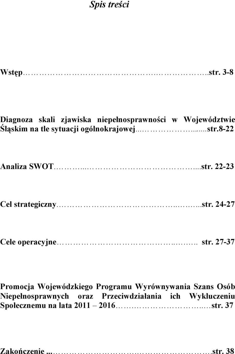 8-22 Analiza SWOT.......str. 22-23 Cel stra