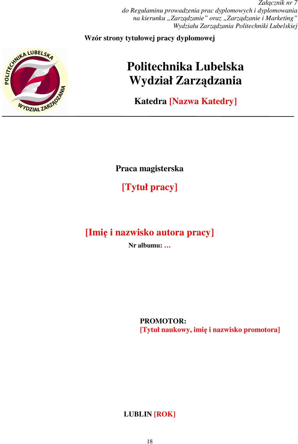 dyplomowej Politechnika Lubelska Wydział Zarządzania Katedra [Nazwa Katedry] Praca magisterska [Tytuł