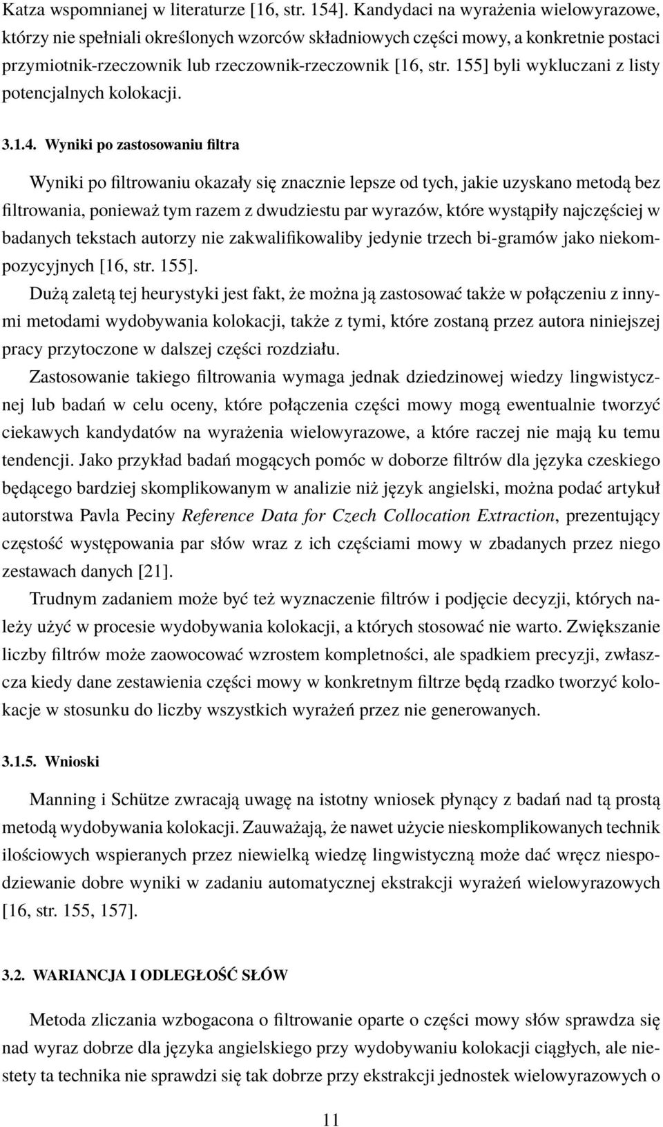 155] byli wykluczani z listy potencjalnych kolokacji. 3.1.4.