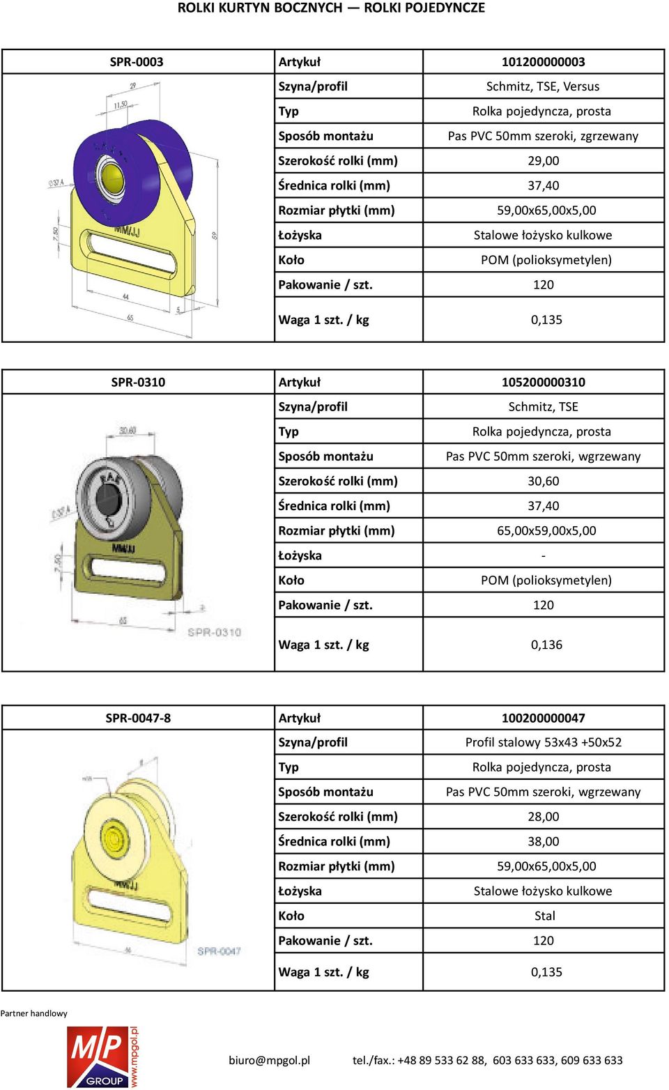 30,60 37,40 65,00x59,00x5,00 SPR 0047 8 Pas PVC 50mm szeroki, zgrzewany 0,136 100200000047