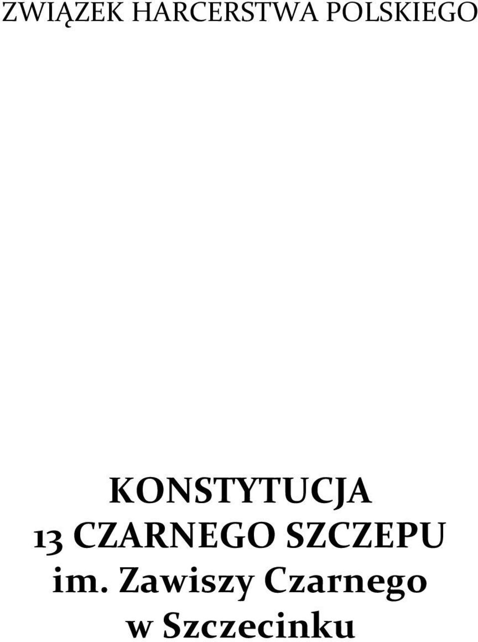 13 CZARNEGO SZCZEPU im.