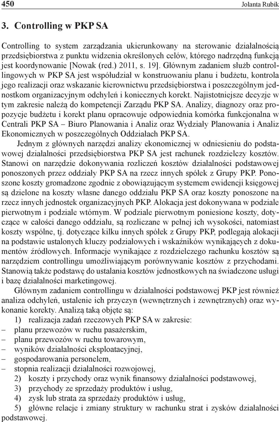 [Nowak (red.) 2011, s. 19].