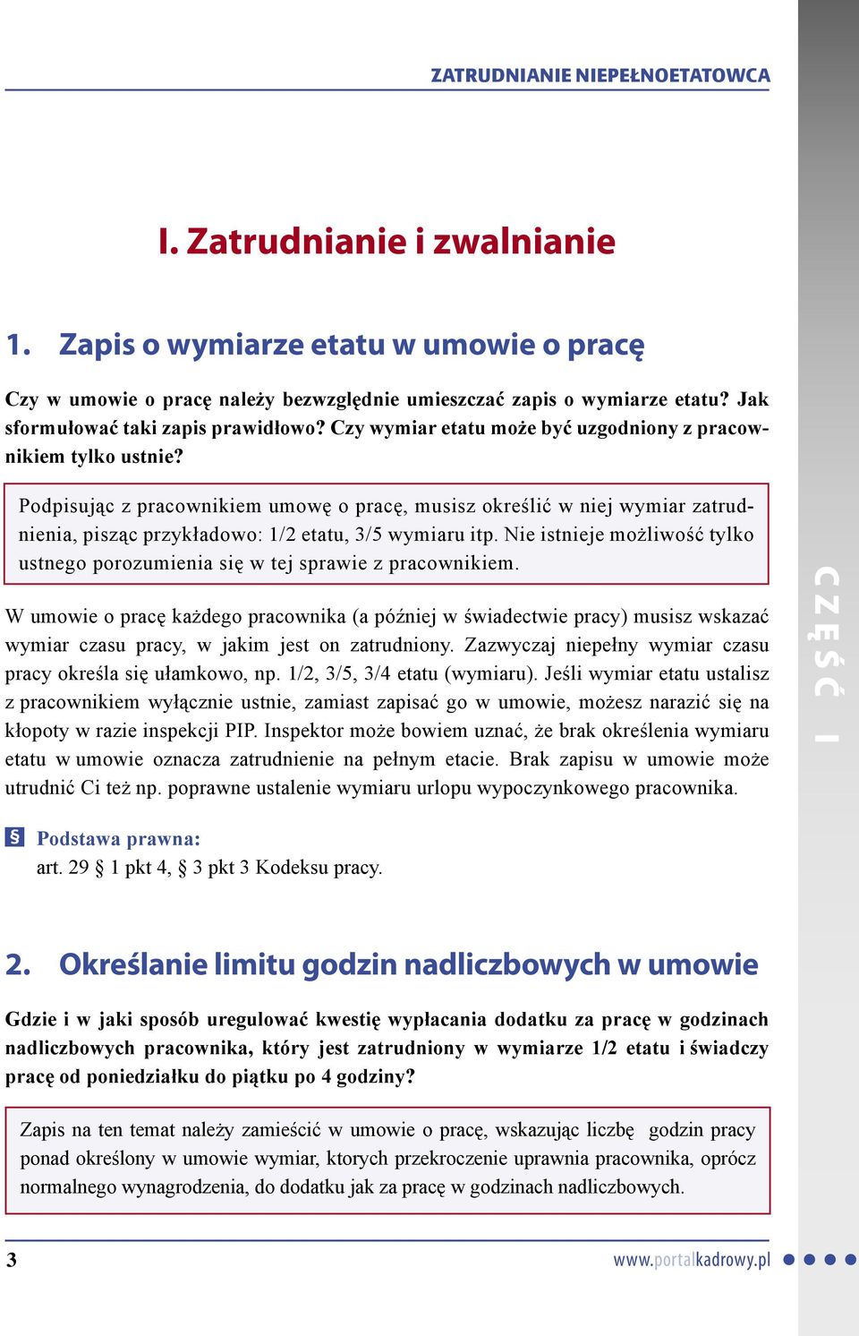 Nie istnieje możliwość tylko ustnego porozumienia się w tej sprawie z pracownikiem.