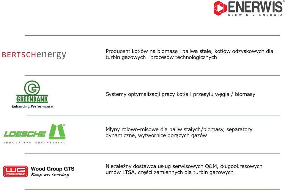 rolowo-misowe dla paliw stałych/biomasy, separatory dynamiczne, wytwornice gorących gazów