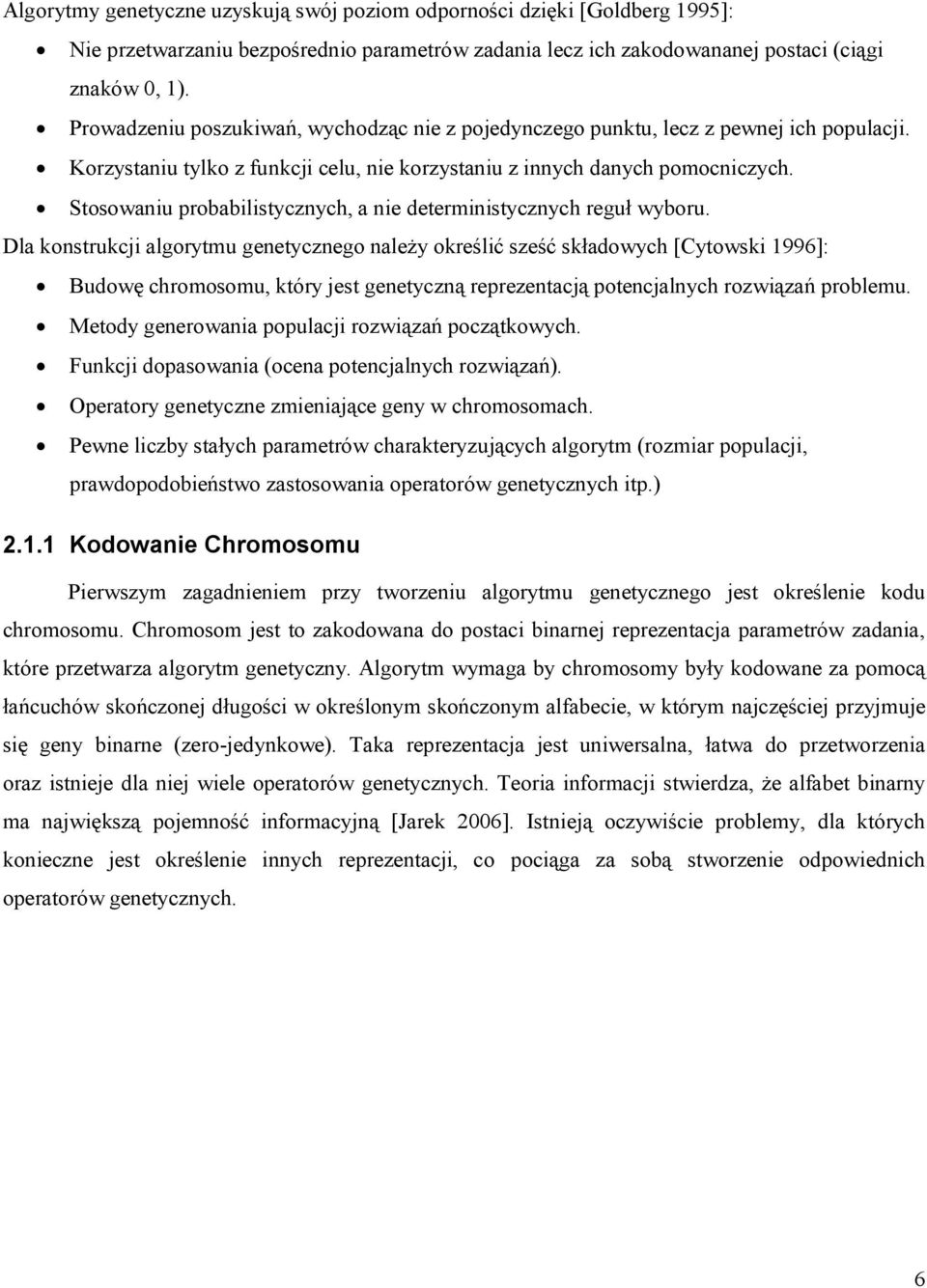 Stosowanu probablstycznych, a ne determnstycznych reguł wyboru.