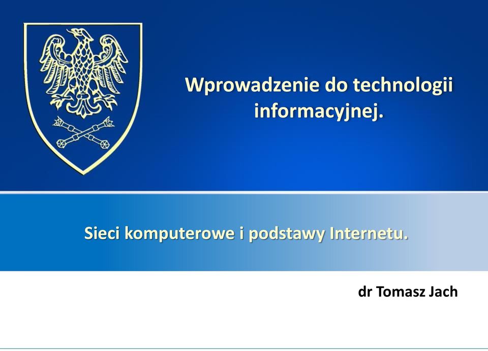 informacyjnej.