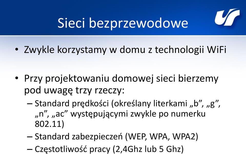 prędkości (określany literkami b, g, n, ac występującymi zwykle po numerku