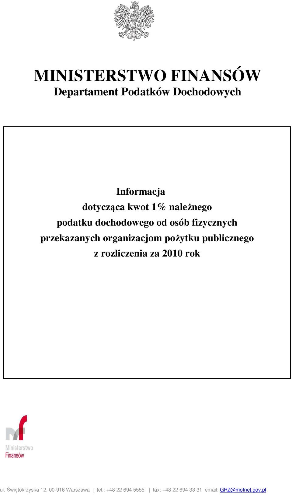 organizacjom poŝytku publicznego z rozliczenia za 2010 rok ul.