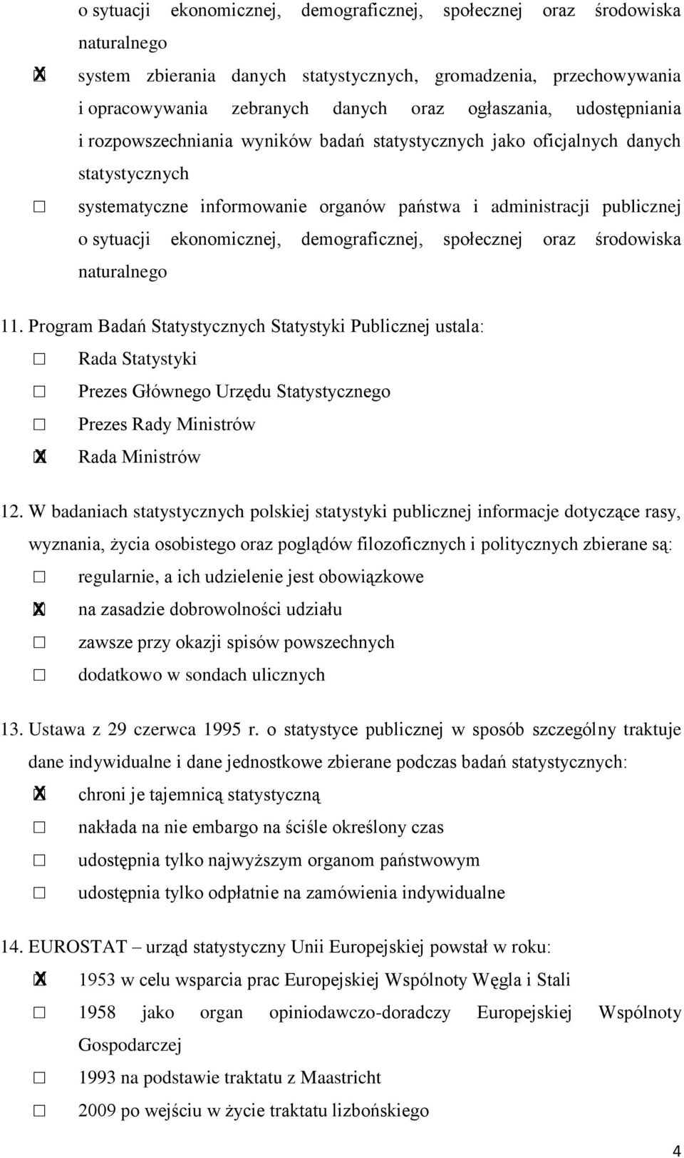 demograficznej, społecznej oraz środowiska naturalnego 11.