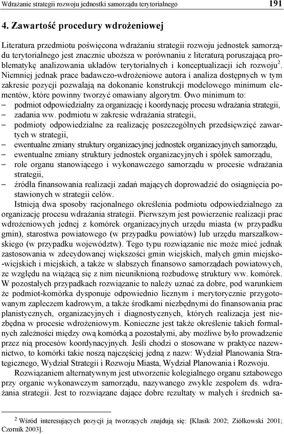 problematykę analizowania układów terytorialnych i konceptualizacji ich rozwoju 2.