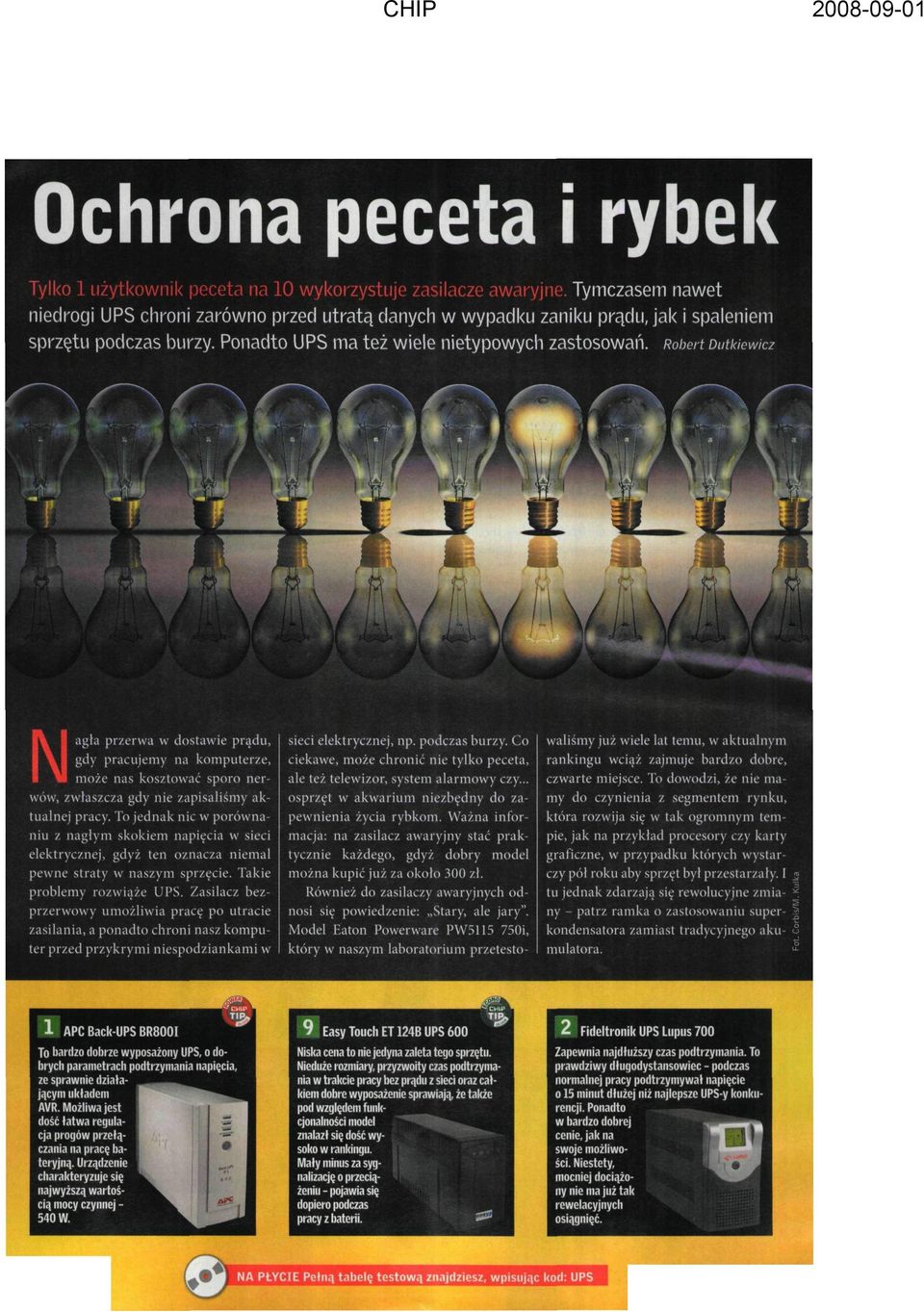 Robert Dutkiewicz *»ik i gdy pracujemy na komputerze, może nas kosztować sporo nerwów, zwłaszcza gdy nie zapisaliśmy aktualnej pracy.